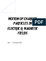 Motion of Charged Particles in Electric and Magnetic Fieldsx