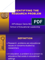 Identifying The Research Problem: A/Professor Denis Mclaughlin School of Educational Leadership