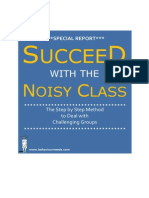 Succeed With The Noisy Class