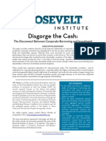 Disgorge The Cash: The Disconnect Between Corporate Borrowing and Investment