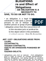 Art. 1156 - An Obligation Is A: Juridical Necessity To Give, To Do or Not To Do