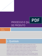 Processo e Qualidade de Produto