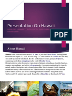 Presentation On Hawaii: Soumik Dey Anudeep T Sudip Chhetri Rajeev Gunjan Goutam Kumar