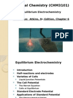 Physical Chemistry (CHM3101) : Equilibrium Electrochemistry Reference: Atkins, 9 Edition, Chapter 6