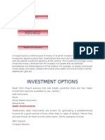 A Mutual Fund is a Common Pool of Money in to Which Investors With Common Investment Objective Place Their Contributions That Are to Be Invested in Accordance With the Stated Investment Objective of the Scheme