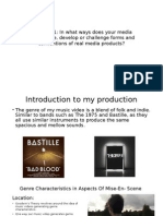 Question 1: in What Ways Does Your Media Product Use, Develop or Challenge Forms and Conventions of Real Media Products?