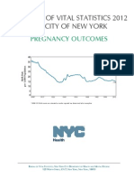 Summary of Vital Statistics 2012 The City of New York: Pregnancy Outcomes