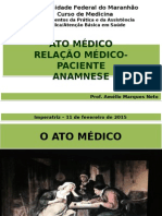 Ato Medico, Relacao Medico-Paciente e Anamnese