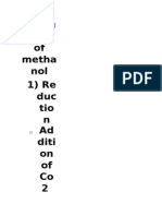 Produ Ction of Metha Nol 1) Re Duc Tio N Ad Diti On of Co 2