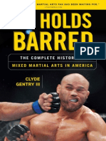 No Holds Barred The Complete History of Mixed Martial Arts in America