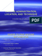 Vaccine Administration, Location, and Technique