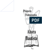 Primero Pentecostés, Ahora Bautista