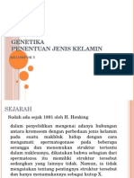 GENETIKA Penentuan Jenis Kelamin Kel. 7