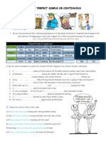 Present Perfect Simple and Continuous