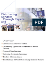 Distributing Services Through Physical and Electronic Channels