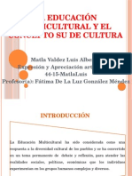 La Educación Multicultural y El Concepto Su de Cultura