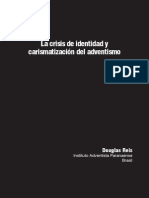 La Crisis de Identidad y Carismatización Del Adventismo de Douglas Reis