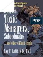 Coping With Toxic Managers, Subordinates and Other Difficult People