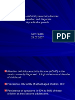 Attention-Deficit /hyperactivity Disorder Evaluation and Diagnosis A Practical Approach