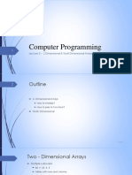 Computer Programming: Lecture 3 - 2 Dimensional & Multi Dimensional Arrays