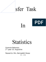 Transfer Task in Statistics: Quennie Reboroso 2 Year-St. Augustine Passed To: Mrs. Bernadeth Roxas C - I. S