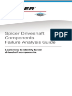 How To Identify Failure and Probable Cause: Spicer Driveshaft Components Failure Analysis Guide