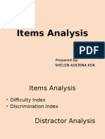 Items Analysis: Prepared By: Shelen Aderina Kok