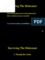 Surviving The Holocaust: How Did People React To The Holocaust? How Would You Have Reacted?