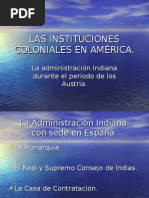 Las Instituciones Coloniales en América