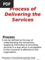 Process of Delivering The Service