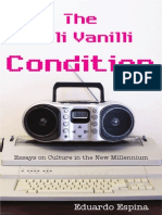 The Milli Vanilli Condition: Essays On Culture in The New Millennium by Eduardo Espina