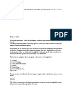 Lcaraderesl: 2015-07-24, 11:25 Am (Este Mensaje Fue Modificado Por Última Vez En: 2015-07-27, 05:02 PM Por .)