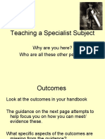 Teaching A Specialist Subject: Why Are You Here? Who Are All These Other People?