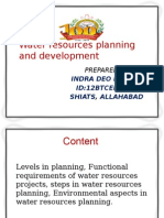 Water Resources Planning and Development: Indra Deo Pandey ID:12BTCENG082 Shiats, Allahabad