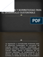 Legislación y Normatividad para El Desarrollo Sustentable