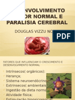 Desenvolvimento Motor Normal e Paralisia Cerebral