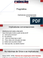 Aula 10 - Pragmática - Implicaturas Conversacionais