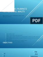 Developing Rubrics To Measure Walts: Many Thanks To The Contributing Authors and Resources of ASCD