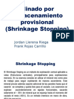 Shirinkage Stopping 