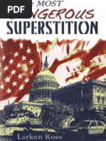 The Most Dangerous Superstition by Larken Rose