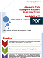 Accounts From Incomplete Records: - Single Entry System Module IV (2) of IV