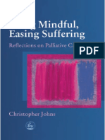 2004 - Being Mindful, Easing Suffering Reflections On Palliative Care - Johns PDF