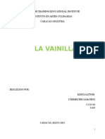 La Vainilla. Investigación