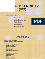 Initial Public Offer (IPO) : Presented By: Gaurav Kumar Mishra Deep Chatterjee Amit Kumar Kunal Vohra Manish Shukla