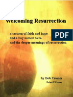 Welcoming Resurrection: A Sermon of Faith and Hope and A Boy Named Kern and The Deeper Meanings of Resurrection by Bob Cramer