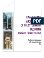 KAZAKHSTAN's ARCHITECTURE OF THE 21st CENTURY BEGINNING TRENDS OF FORMS EVOLUTION - The Album of Typical Examples by Dr. Konstantin I.Samoilov, 2016