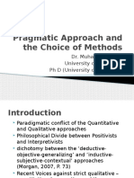 Pragmatic Approach and The Choice of Methods