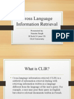 Cross Language Information Retrieval: Presented By: Namita Singh B.Tech 3 Year CS GLA University