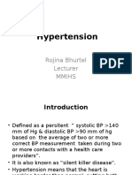 Hypertension: Rojina Bhurtel Lecturer Mmihs