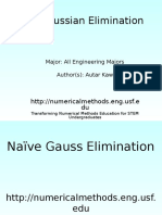 Gaussian Elimination: Major: All Engineering Majors Author(s) : Autar Kaw